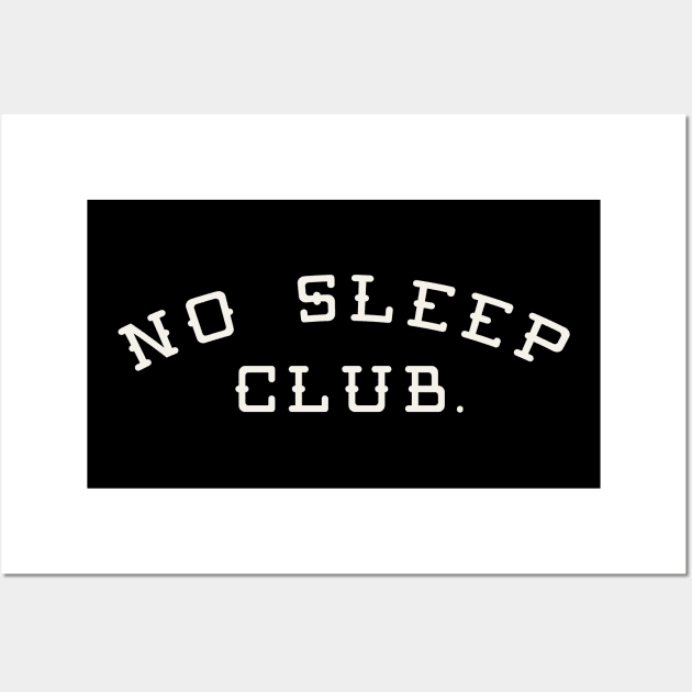 No Sleep Club Wall Art by The_Black_Dog